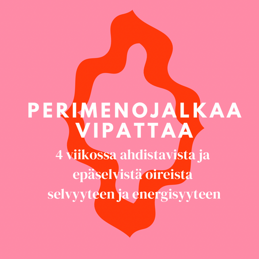 Perimenojalkaa vipattaa - seuraava kurssistartti pian tulossa!
